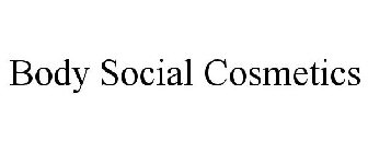 BODY SOCIAL COSMETICS
