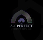 A-1 PERFECT ENTERTAINMENT, LLC