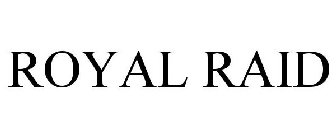 ROYAL RAID