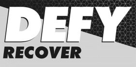 DEFY RECOVER