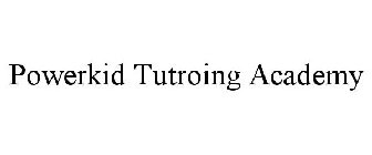 POWERKID TUTORING ACADEMY