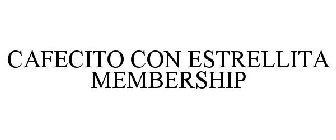 CAFECITO CON ESTRELLITA MEMBERSHIP