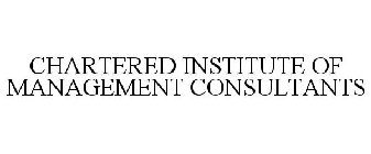CHARTERED INSTITUTE OF MANAGEMENT CONSULTANTS