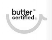 BUTTER CERTIFIED