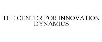 THE CENTER FOR INNOVATION DYNAMICS