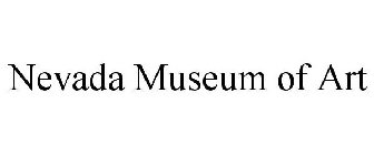 NEVADA MUSEUM OF ART