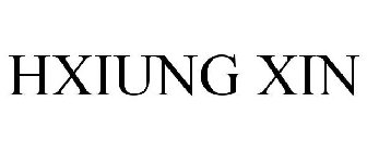HXIUNG XIN