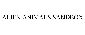 ALIEN ANIMALS SANDBOX