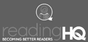 READINGHQ BECOMING BETTER READERS