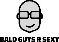 BALD GUYS R SEXY