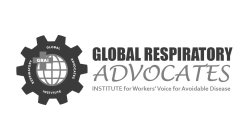 GRAI GLOBAL RESPIRATORY ADVOCATES INSTITUTE FOR WORKERS' VOICE FOR AVOIDABLE DISEASE