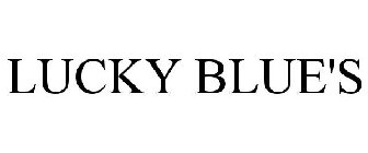 LUCKY BLUE'S