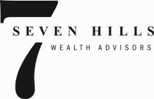 7 SEVEN HILLS WEALTH ADVISORS