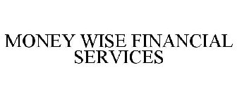 MONEY WISE FINANCIAL SERVICES