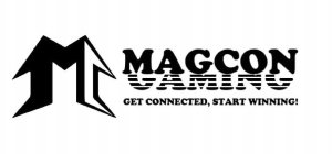 MAGCON GAMING GET CONNECTED, START WINNING!