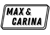 MAX&CARINA