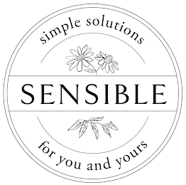 SIMPLE SOLUTIONS SENSIBLE FOR YOU AND YOURS