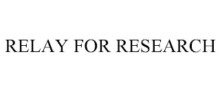 RELAY FOR RESEARCH