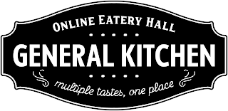 ONLINE EATERY HALL GENERAL KITCHEN MULTIPLE TASTES, ONE PLACE