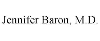 JENNIFER BARON, M.D.
