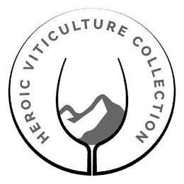 HEROIC VITICULTURE COLLECTION