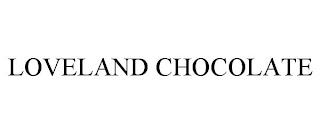 LOVELAND CHOCOLATE