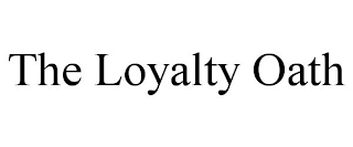 THE LOYALTY OATH