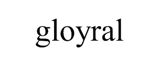 GLOYRAL