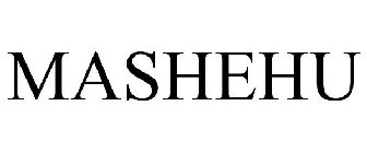 MASHEHU
