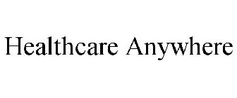 HEALTHCARE ANYWHERE