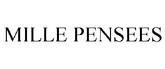 MILLE PENSEES