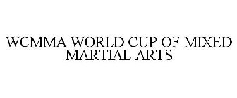 WCMMA WORLD CUP OF MIXED MARTIAL ARTS