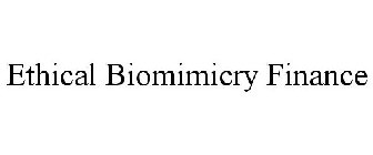 ETHICAL BIOMIMICRY FINANCE