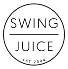 SWING JUICE EST 2004