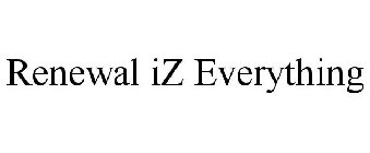 RENEWAL IZ EVERYTHING