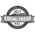 LOCAL FARMS FRESH FOOD COMMUNITY LOCAL FRESH BAG