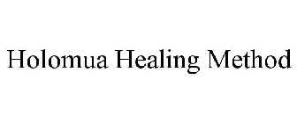 HOLOMUA HEALING METHOD