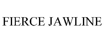 FIERCE JAWLINE