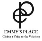 EP EMMY'S PLACE GIVING A VOICE TO THE VOICELESS