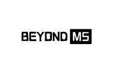 BEYOND MS