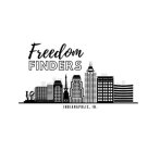 FREEDOM FINDERS LOVE INDIANAPOLIS, IN.