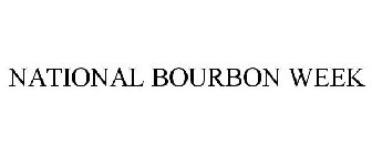 NATIONAL BOURBON WEEK