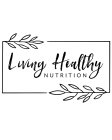 LIVING HEALTHY NUTRITION