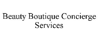 BEAUTY BOUTIQUE CONCIERGE SERVICES
