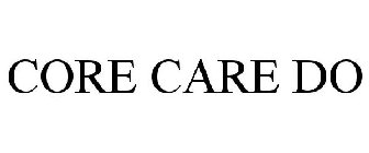 CORE CARE DO