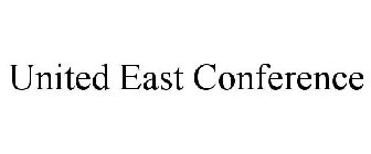 UNITED EAST CONFERENCE