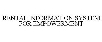RENTAL INFORMATION SYSTEM FOR EMPOWERMENT