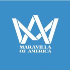 M W MARAVILLA OF AMERICA