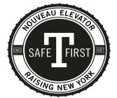 NOUVEAU ELEVATOR SAFE T FIRST SINCE 1987 RAISING NEW YORK