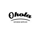 OHOLA KITCHEN SUPPLIES